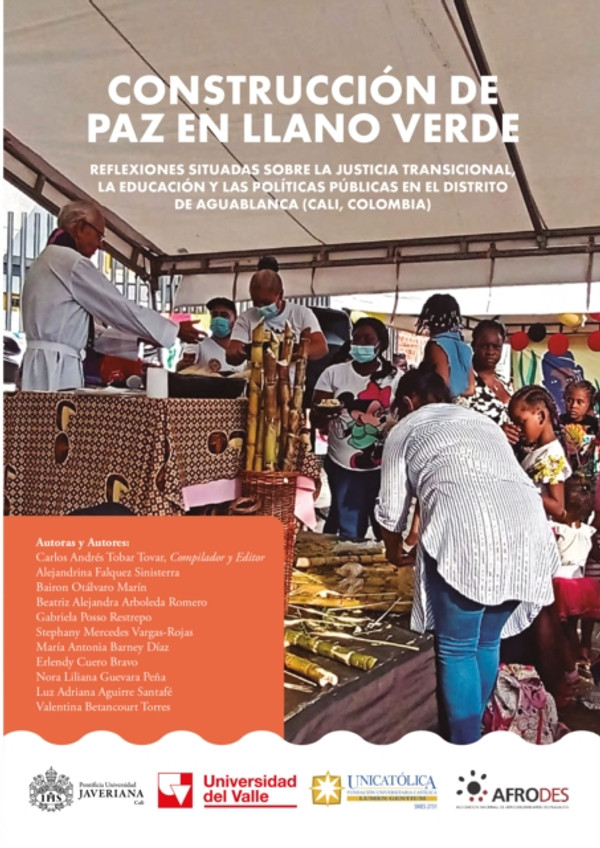 Construcción de paz en Llano Verde: Reflexiones situadas sobre la justicia transicional, la educación y las políticas públicas en el distrito de aguablanca (Cali, Colombia)