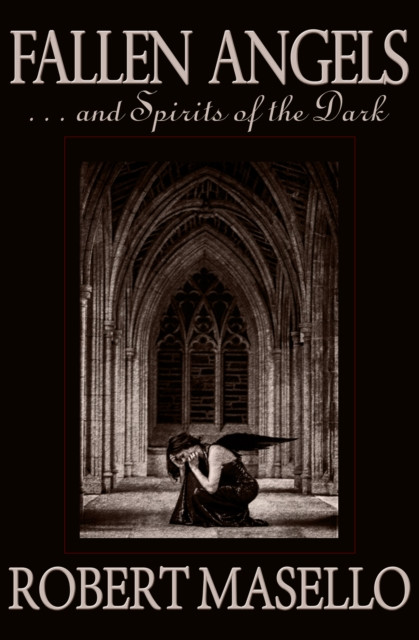 Fallen Angels: . . . And Spirits of the Dark