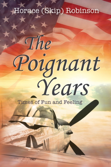 Poignant Years: Times of Fun and Feeling