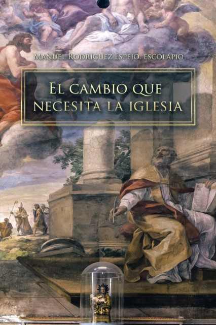 El Cambio Que Necesita La Iglesia