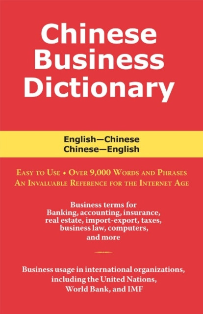 Chinese Business Dictionary: An English-Chinese, Chinese-English Dictionary with Pinyin