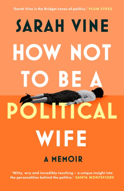 How Not to Be a Political Wife