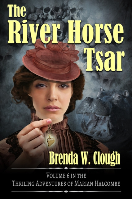 River Horse Tsar: The Thrilling Adventures of the Most Dangerous Woman in Europe, #6