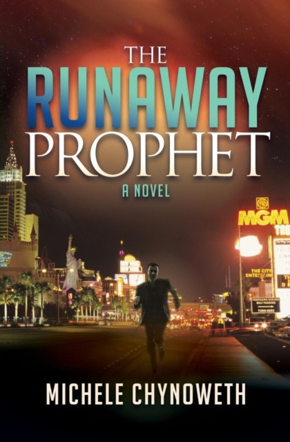 Runaway Prophet: A Novel