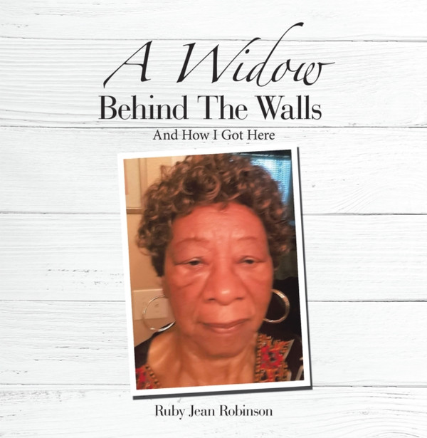 Widow Behind the Walls: And How I Got Here