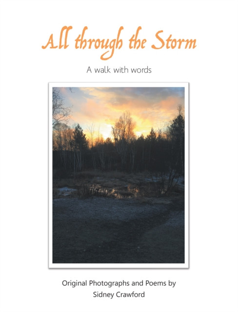 All Through the Storm: A Walk with Words