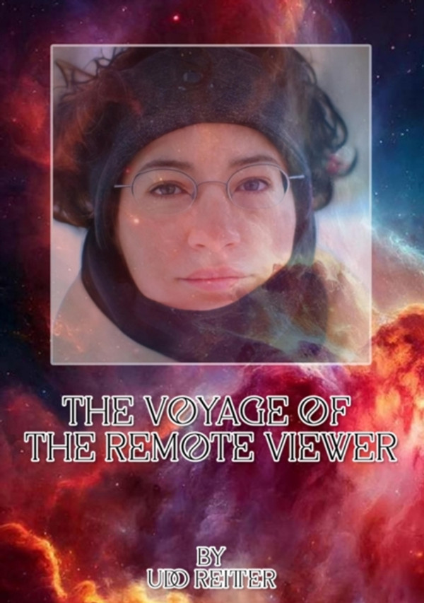 Voyage of the Remote Viewer.: Nothing is as it seems.