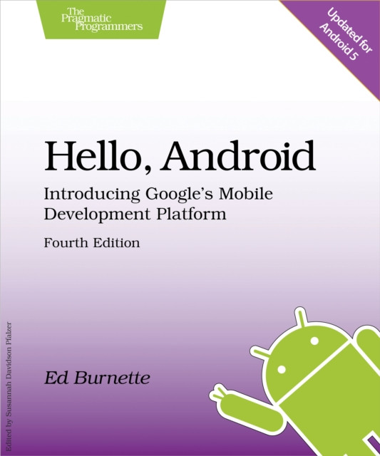 Hello, Android: Introducing Google''s Mobile Development Platform