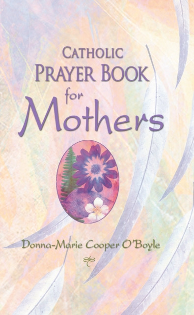 Catholic Prayer Book for Mothers