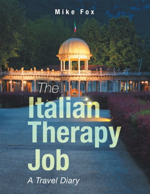 Italian Therapy Job: A Travel Diary