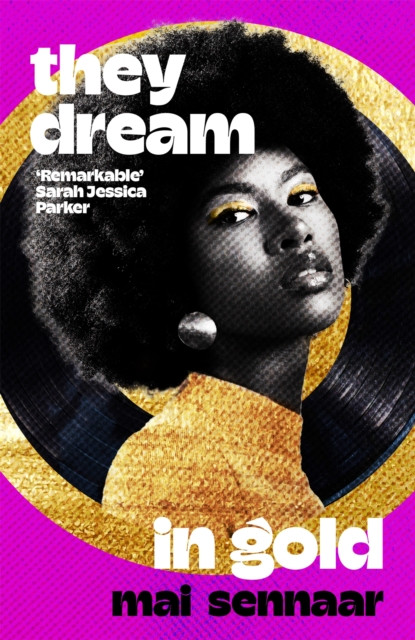 They Dream In Gold: A Sweeping Multi-Generational Love Story Set in the 1960s