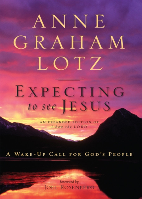 Expecting to See Jesus: A Wake-Up Call for God''s People