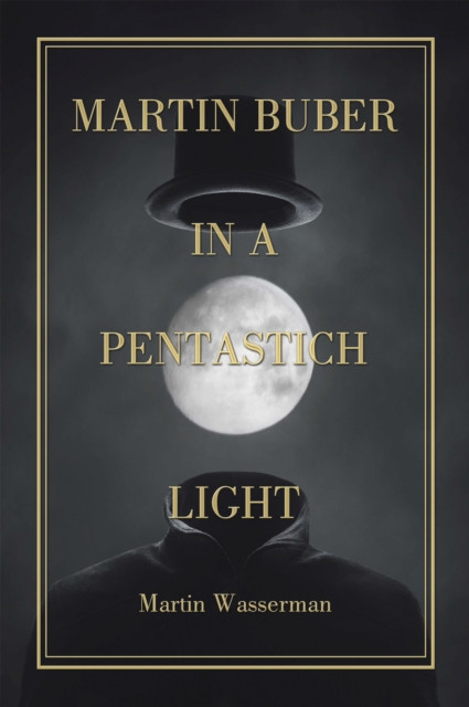 Martin Buber in a Pentastich Light