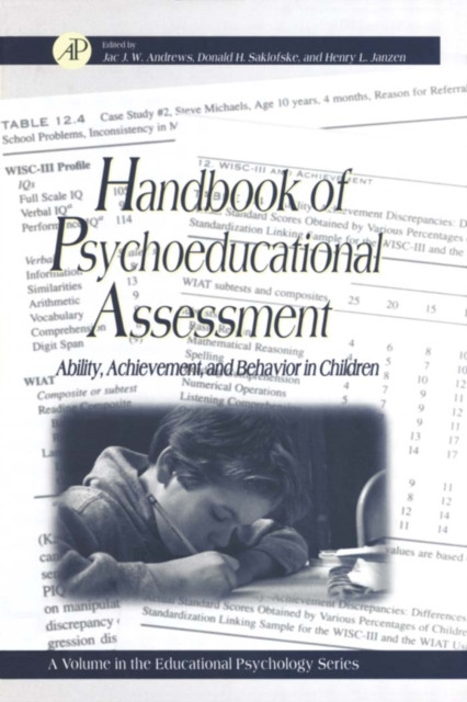 Handbook of Psychoeducational Assessment: A Practical Handbook A Volume in the EDUCATIONAL PSYCHOLOGY Series