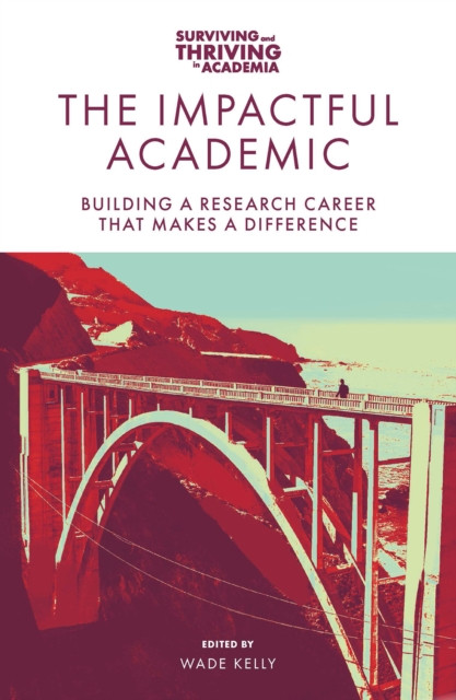Impactful Academic: Building a Research Career That Makes a Difference
