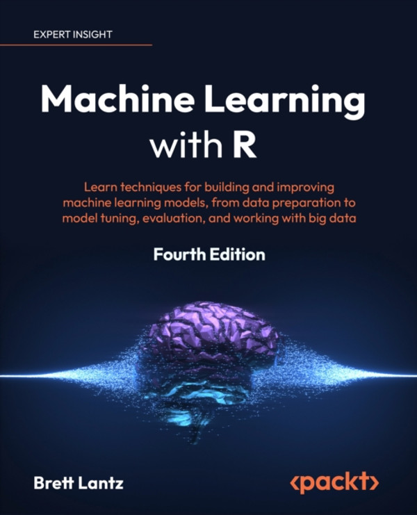 Machine Learning with R: Learn techniques for building and improving machine learning models, from data preparation to model tuning, evaluation, and working with big data