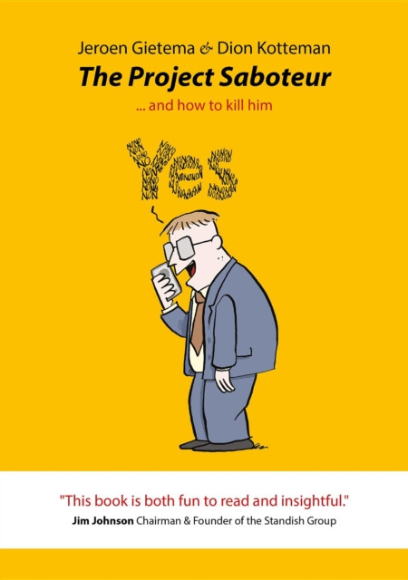 The Project Saboteur : ...and how to kill him: ...and how to kill him