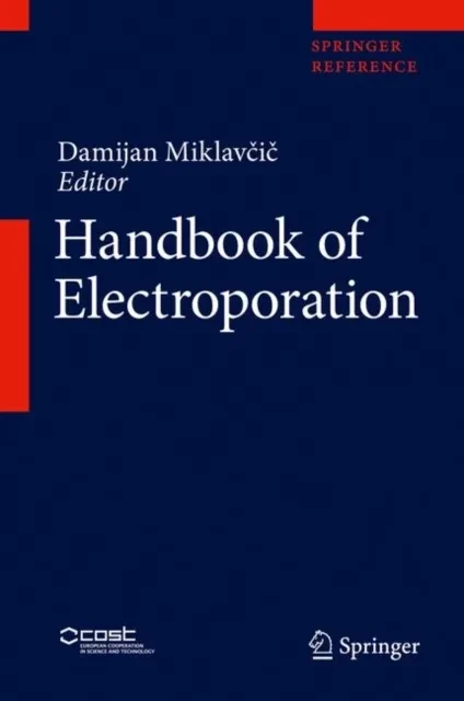 Handbook of Electroporation by Damijan Miklavcic
