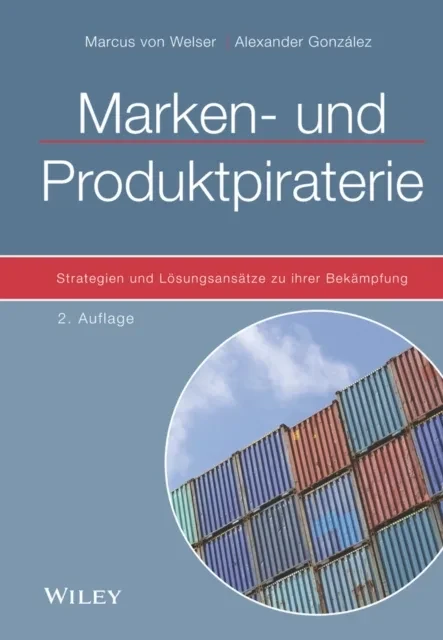 Marken- und Produktpiraterie by Marcus von Welser | Alexander Gonz lez