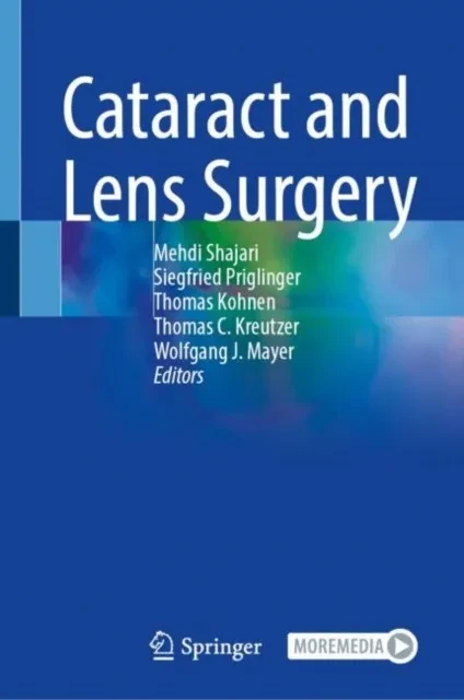 Cataract and Lens Surgery by Wolfgang J. Mayer | Thomas C. Kreutzer | Thomas Kohnen | Siegfried Priglinger | Mehdi Shajari