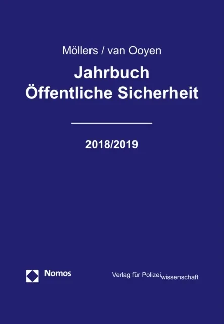 Jahrbuch Öffentliche Sicherheit 2018/2019 by Robert Chr. van Ooyen | Martin H. W. Mollers