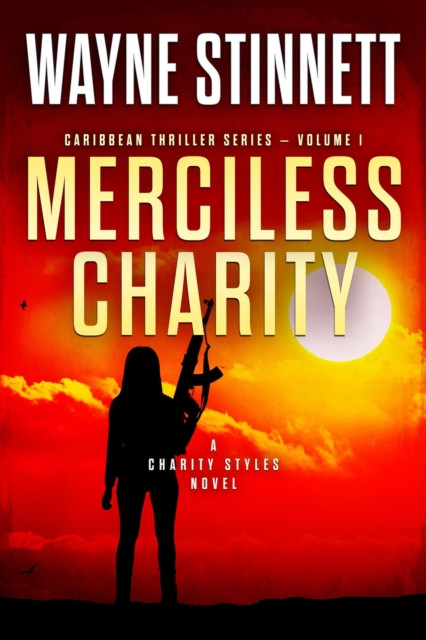 Merciless Charity: A Charity Styles Novel: Caribbean Thriller Series, #1