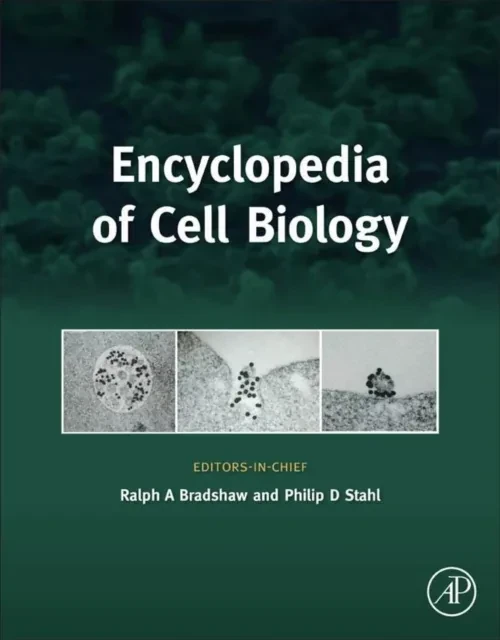 Encyclopedia of Cell Biology by Philip D. Stahl | Ralph A. Bradshaw