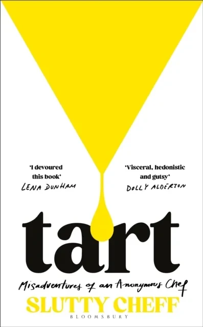 Tart by Slutty Cheff