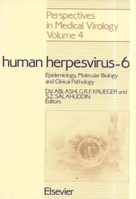 Human Herpesvirus-6 by S.Z. Salahuddin | G.R.F. Krueger | Dharam Ablashi