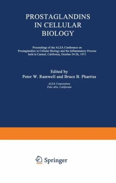 Prostaglandins in Cellular Biology by Peter Ramwell