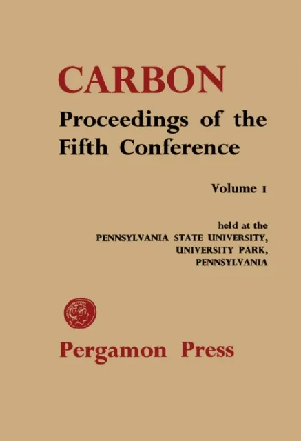 Proceedings of the Fifth Conference on Carbon by Sam Stuart