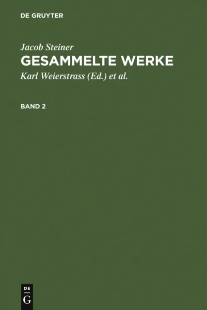 Jacob Steiner: Gesammelte Werke. Band 2 by Jacob Steiner