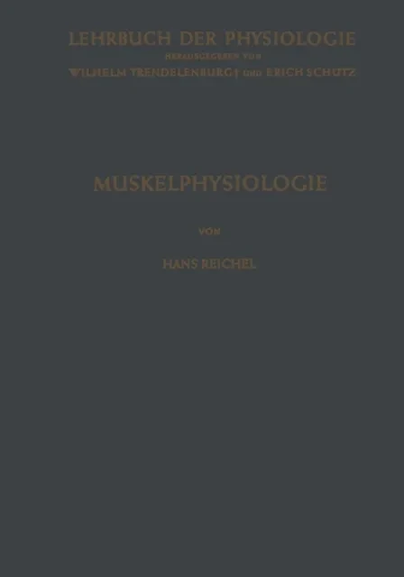 Muskelphysiologie by Hans Reichel