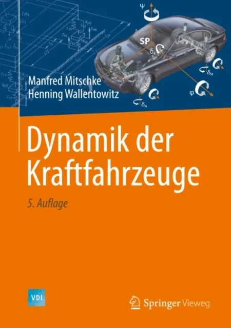 Dynamik der Kraftfahrzeuge by Manfred Mitschke | Henning Wallentowitz