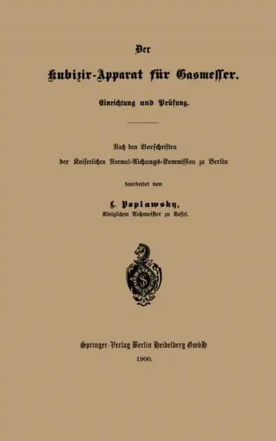 Der Kubizir-Apparat für Gasmesser by L. Poplawsky