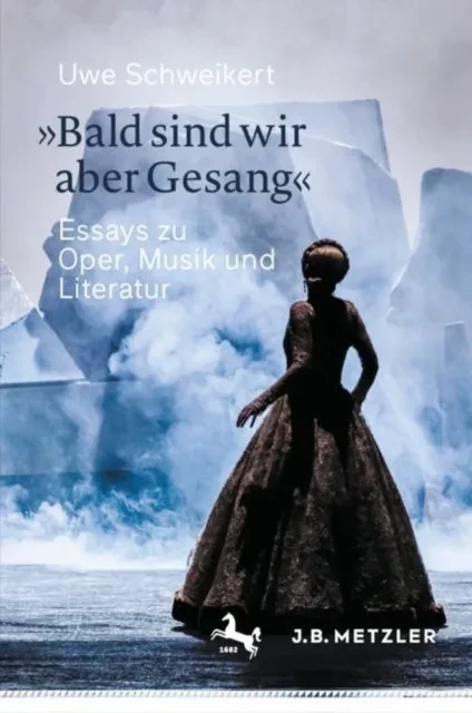 »Bald sind wir aber Gesang« by Uwe Schweikert