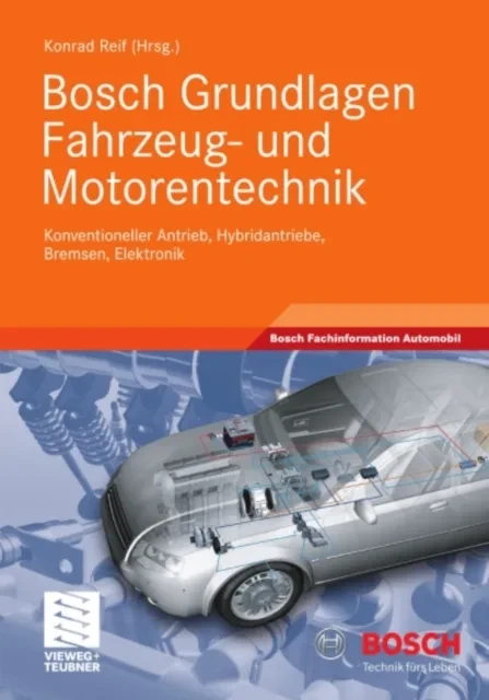 Bosch Grundlagen Fahrzeug- und Motorentechnik by Konrad Reif