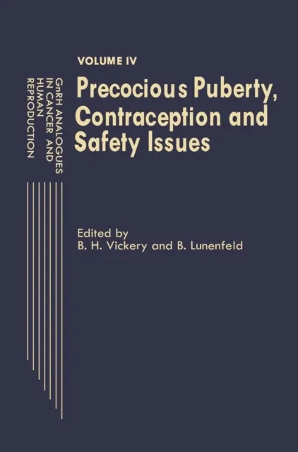 GnRH Analogues in Cancer and Human Reproduction by E. Lunenfeld | B.H. Vickery