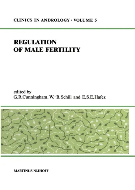 Regulation of Male Fertility by E.S. Hafez | W.B. Schill | G.R. Cunningham