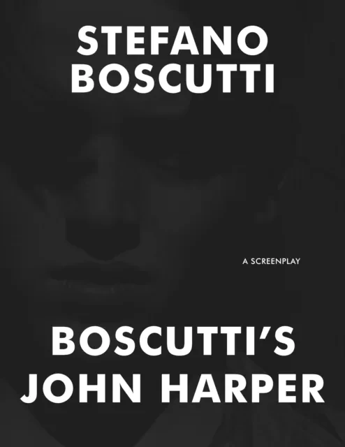 Boscutti's John Harper (Screenplay) by Stefano Boscutti