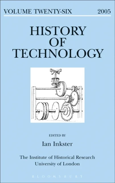 History of Technology Volume 26 by Ian Inkster