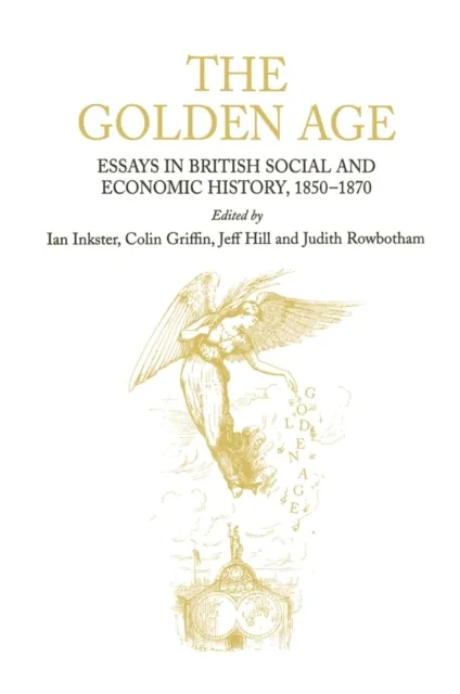 Golden Age by Ian Inkster | Colin Griffin | Judith Rowbotham