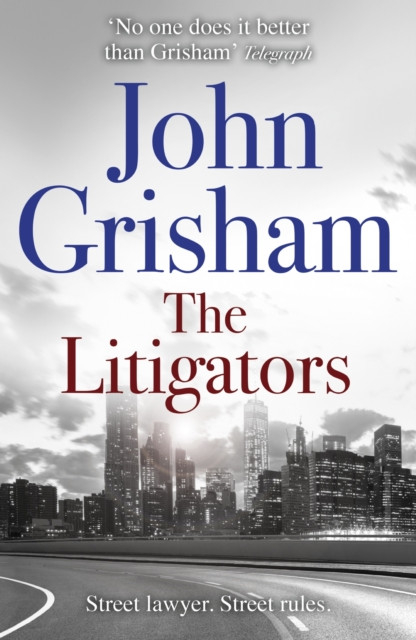 Litigators: The compelling crime thriller from the number 1 Sunday Times bestselling author