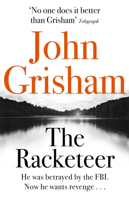 Racketeer: The gripping crime thriller from the number 1 Sunday Times bestselling author