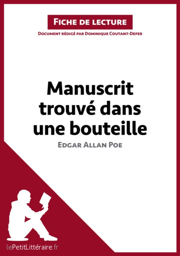Manuscrit trouvé dans une bouteille d'Edgar Allan Poe: Analyse complète et résumé détaillé de l''oeuvre