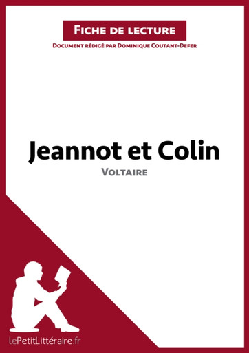 Jeannot et Colin de Voltaire (Fiche de lecture): Analyse complète et résumé détaillé de l''oeuvre