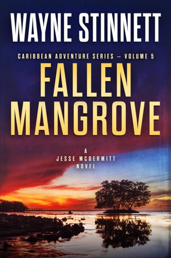 Fallen Mangrove: A Jesse McDermitt Novel: Caribbean Adventure Series, #5