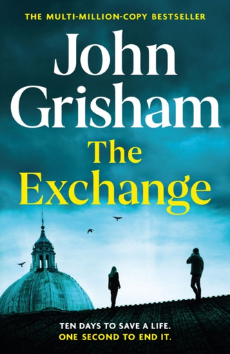 Exchange: The gripping crime thriller from the number 1 Sunday Times bestselling author