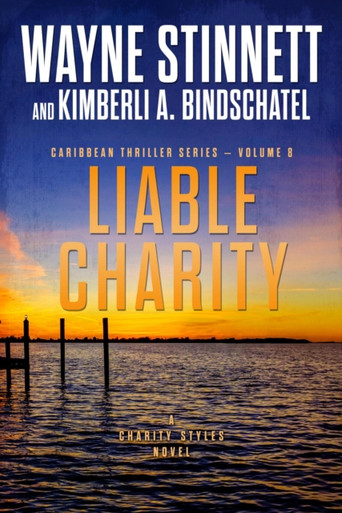 Liable Charity: A Charity Styles Novel: Caribbean Thriller Series, #8