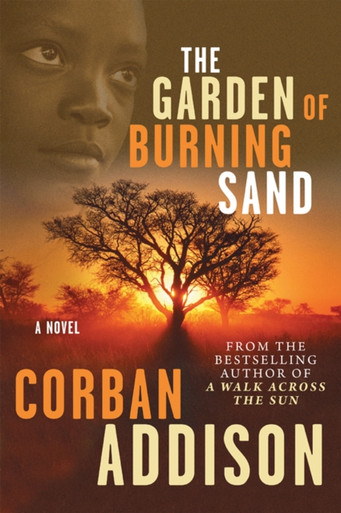 Garden Of Burning Sand: A Novel